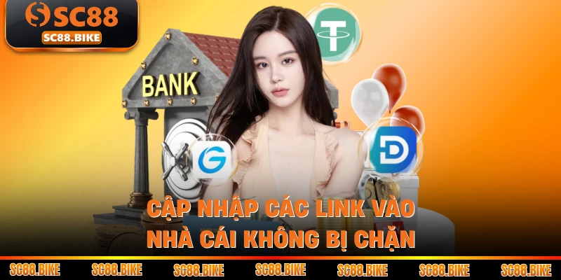 Cập nhập các link vào nhà cái không bị chặn