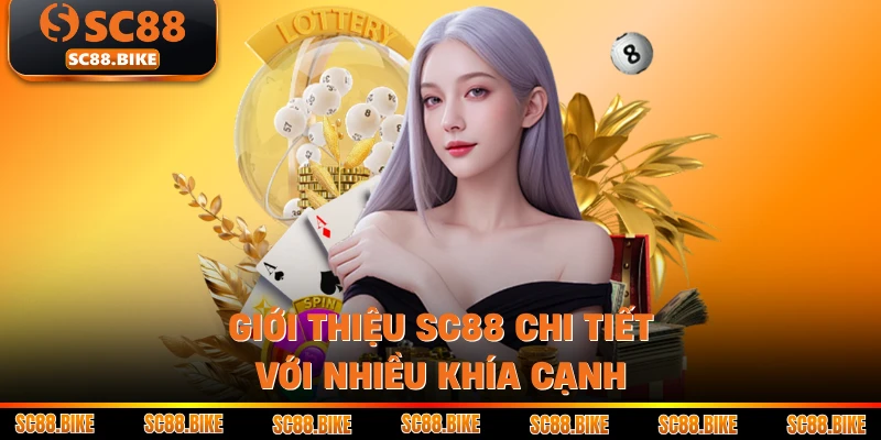 Giới thiệu SC88 chi tiết với nhiều khía cạnh