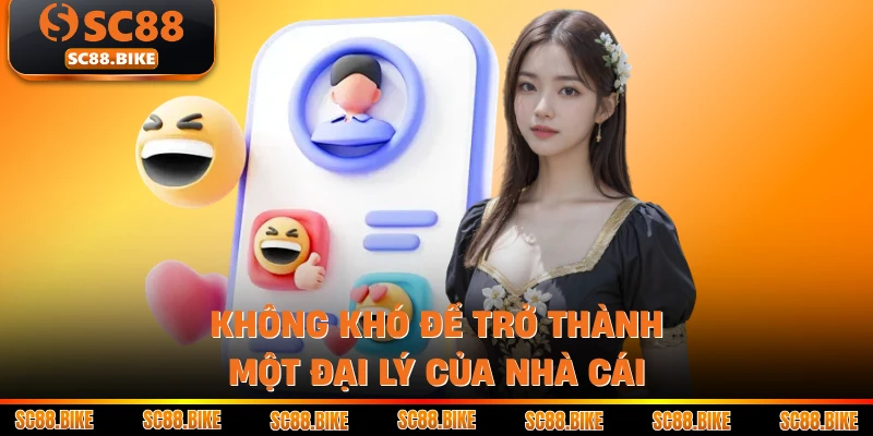 Không khó để trở thành một đại lý của nhà cái