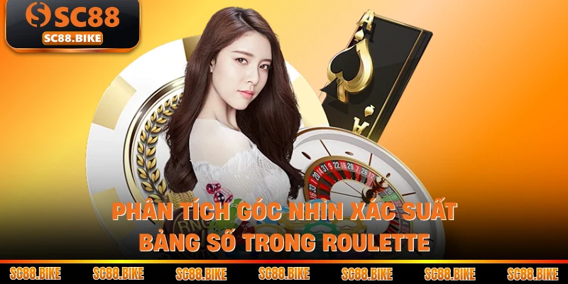 Phân tích góc nhìn xác suất bảng số trong Roulette