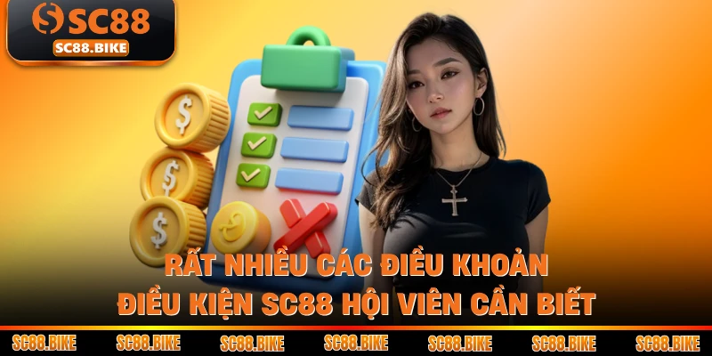 Rất nhiều các điều khoản điều kiện SC88 hội viên cần biết